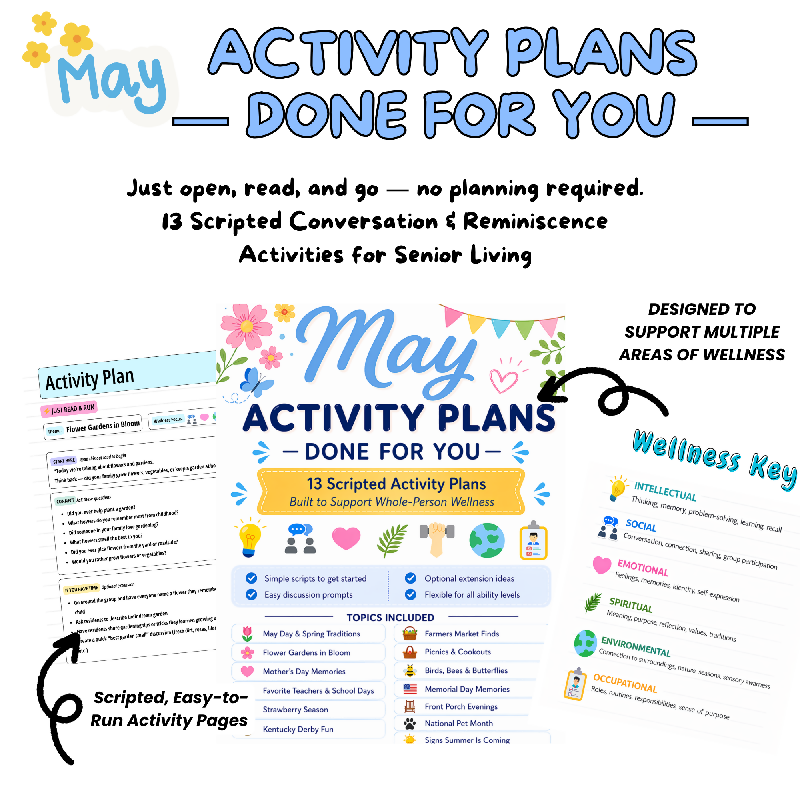 May No-Prep Activity Plans for Senior Living 13 Scripted Conversation & Reminiscence Activities