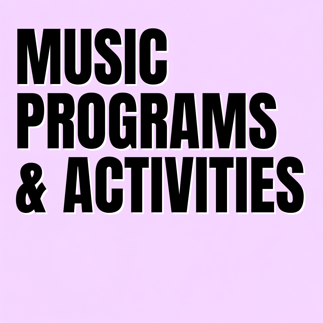 Music Programs & Activities