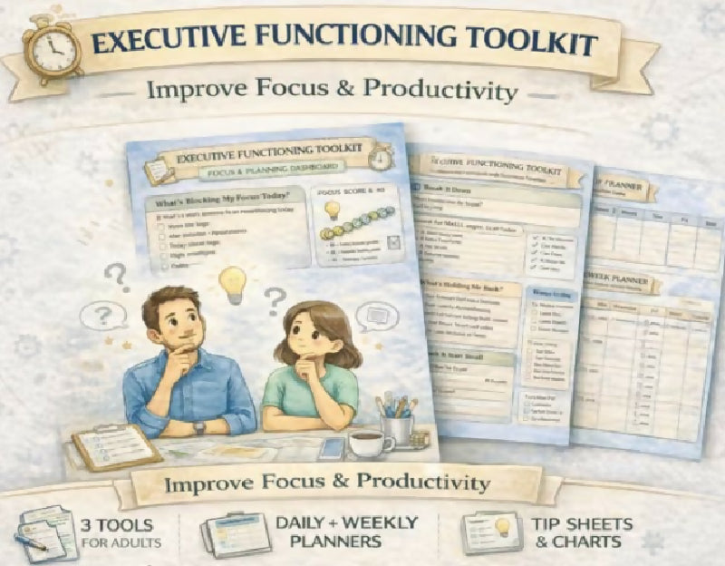 Executive Functioning Toolkit for Adults | Focus, Planning & Productivity Worksheets
