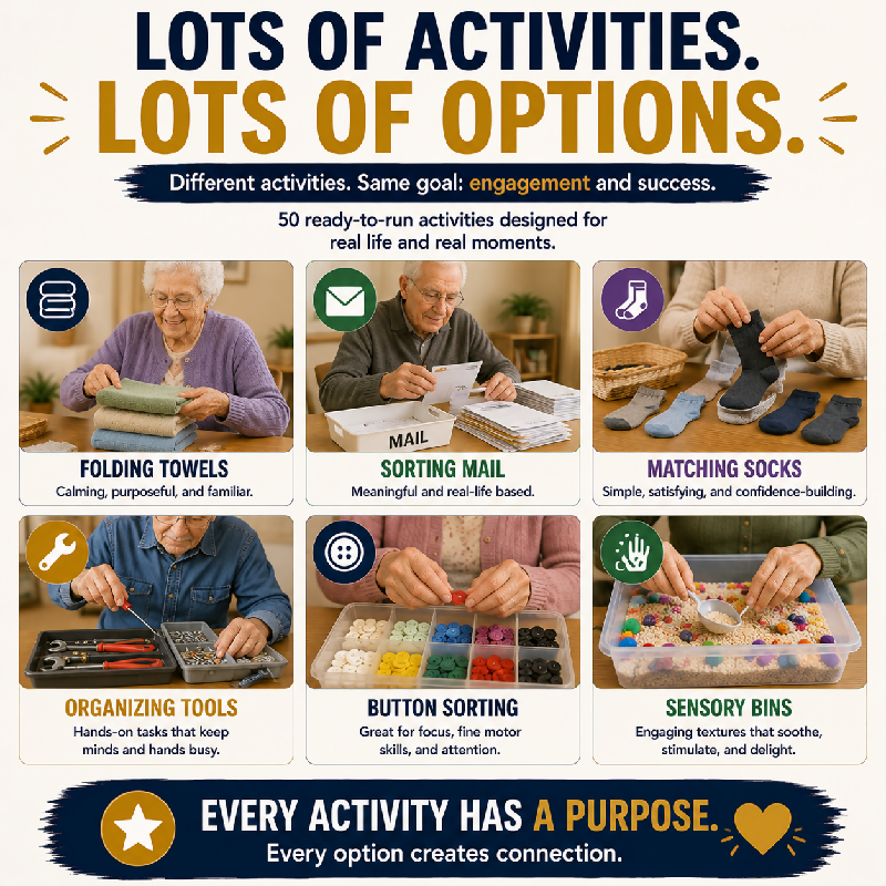 Lots of activities lots of options — 50 ready-to-run dementia activities — folding towels sorting mail matching socks organizing tools button sorting sensory bins — every activity has a purpose