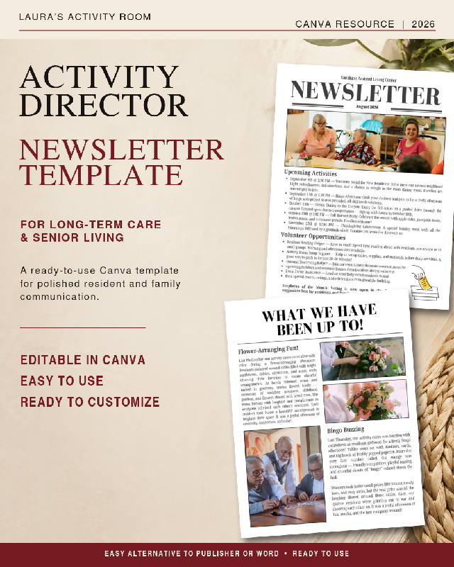 Newsletter for Activity Directors and Long Term Care Professionals, Alternative to Publisher - Editable Canva Template, Upcoming Activity Notices, Updates, Spotlights & More
