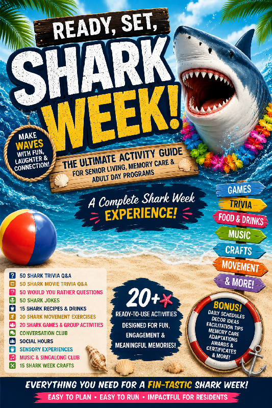 🦈 READY, SET, SHARK WEEK! The Ultimate Shark Week Experience for Life Skills and Memory Care Engagement. Part cookbook, culture club, games, exercise programs, social hour, and much more!