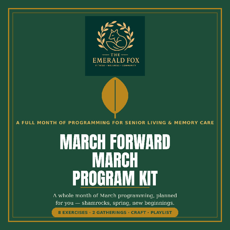 March Forward: March Program Kit — A Done-for-You Month of Senior & Memory Care Programming