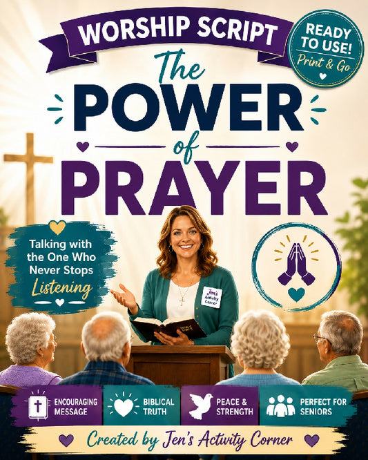 The Power of Prayer-Worship Script for Seniors