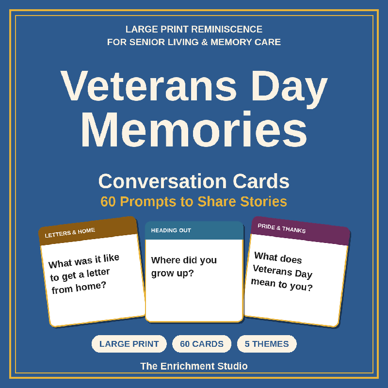 Veterans Day Memories: Large Print Conversation Cards for Senior Living and Memory Care