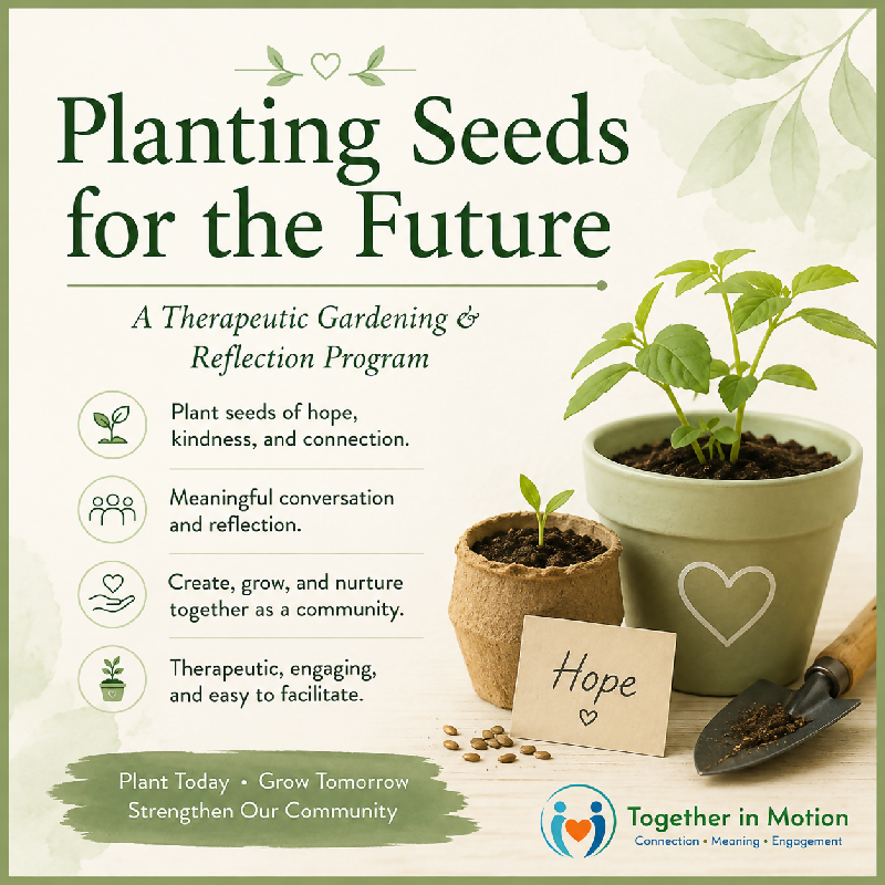Planting Seeds for the Future: Therapeutic Gardening