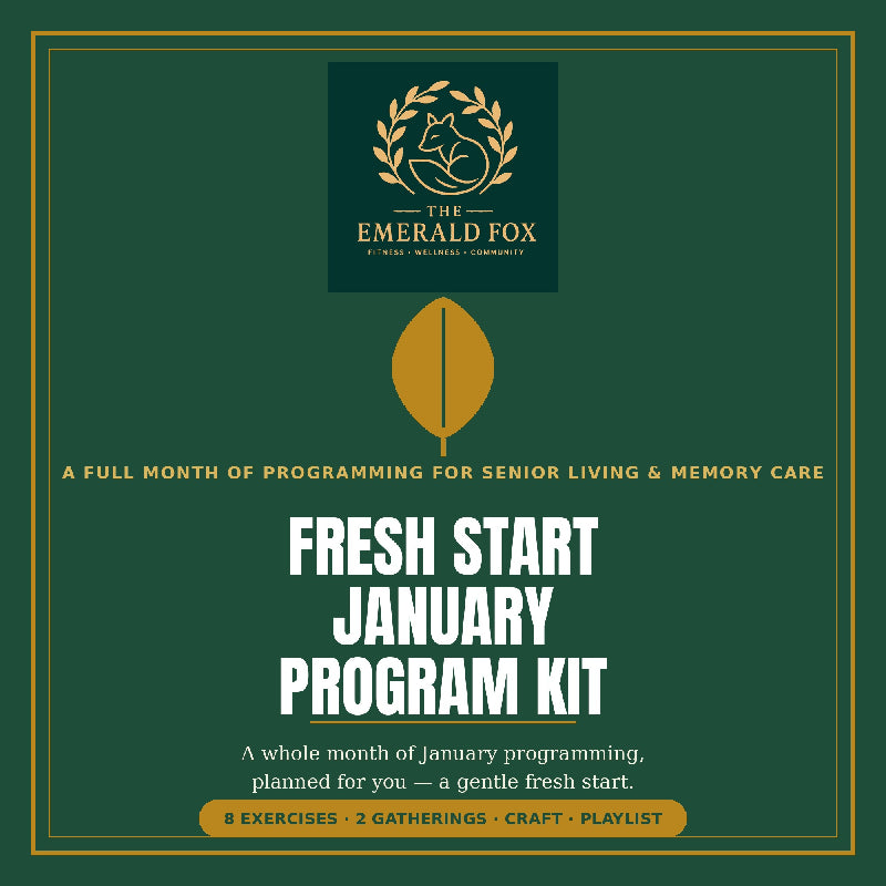 Fresh Start: January Program Kit — A Done-for-You Month of Senior & Memory Care Programming