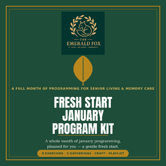 Fresh Start: January Program Kit — A Done-for-You Month of Senior & Memory Care Programming