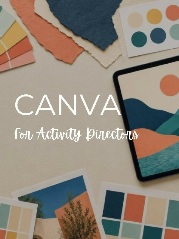 Canva for Activity Professionals - Free Course - Good Bye Publisher, HOW TO USE CANVA for Free