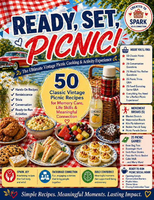 Ready, Set, Picnic! 50 Vintage Recipes + Games + Movement + Scripts | Complete Memory Care Activity Program