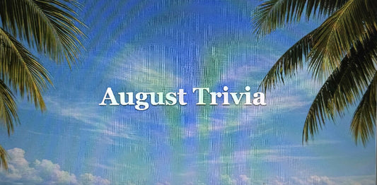 August Trivia