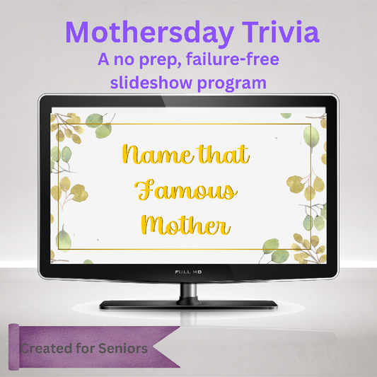 Mother's day - Name that Famouse Mother Trivia Program
