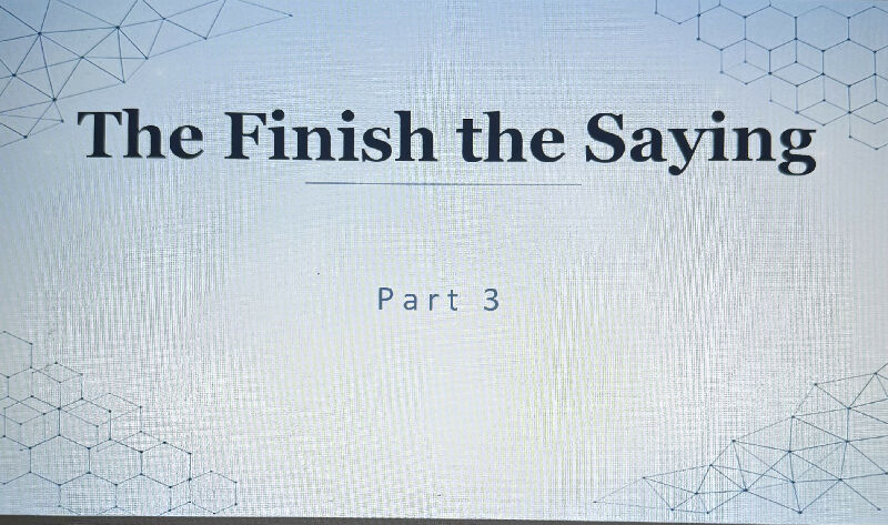 finish that saying part 3